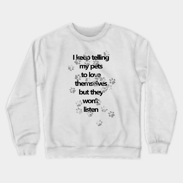 Love Oneself Crewneck Sweatshirt by MelissaJBarrett